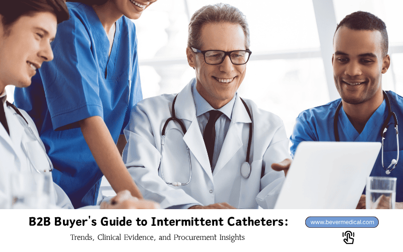 B2BBuyersGuidetoIntermittentCatheters